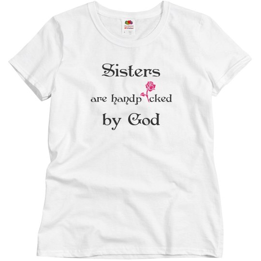Sisters are Handpicked