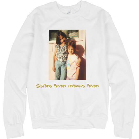 Sisters sweatshirt