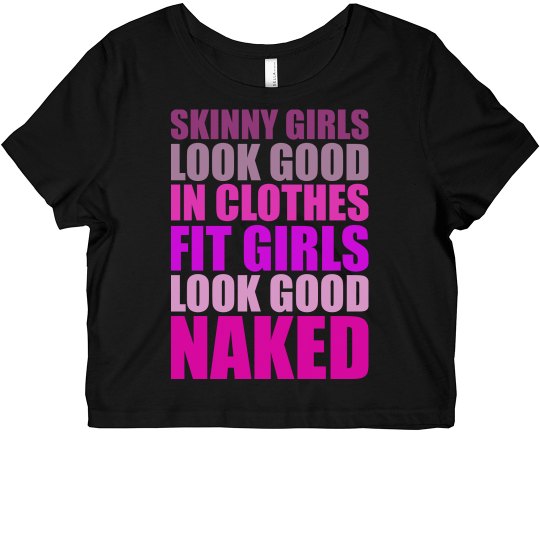 Skinny Girls...Crop