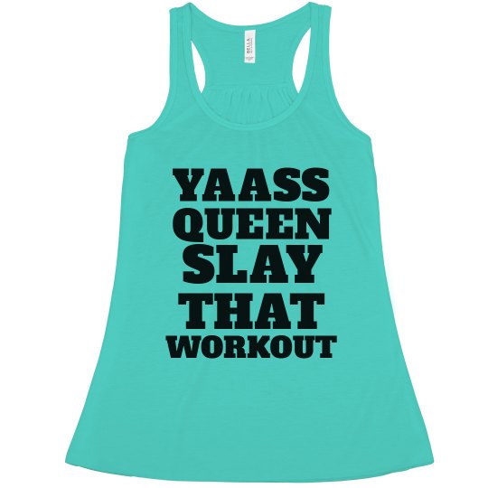 Slay that Workout Slay that Workout