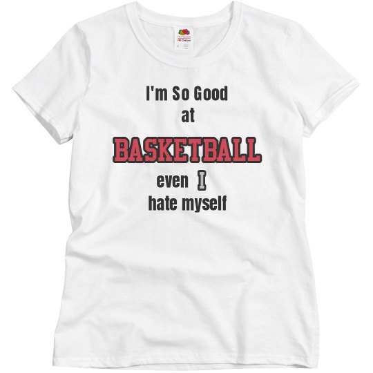 So good at basketball