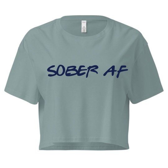 Sober AF Crop Tee Sober AF Crop Tee