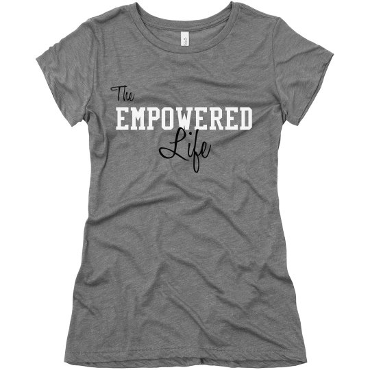 Soft T - The Empowered Life (white) Soft T - The Empowered Life (white)