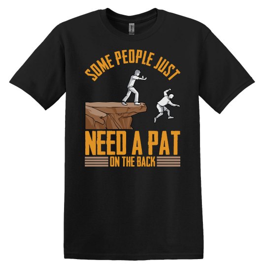 Some People Just Need a Pat on the Back