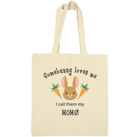 Somebunny Easter Bag Moms