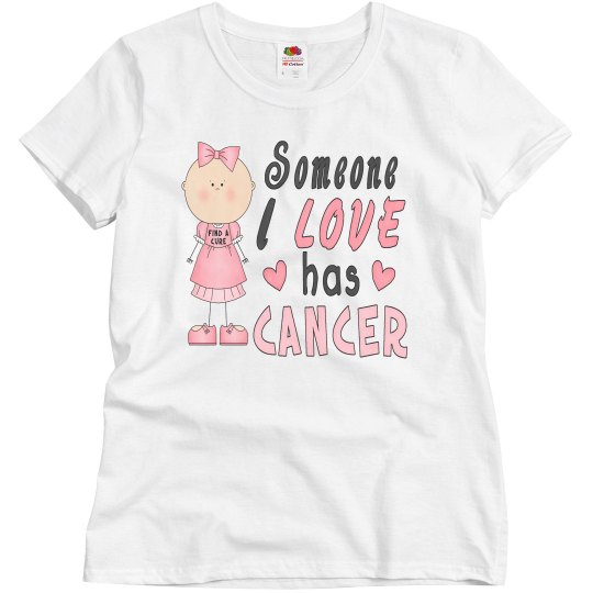 Someone I Love Has Cancer