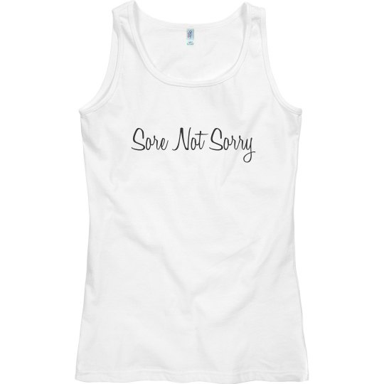 Sore Not Sorry Sore Not Sorry