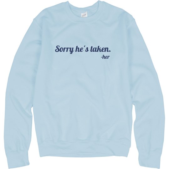 Sorry He's Taken Sorry He's Taken