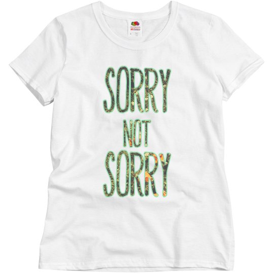 Sorry Not Sorry