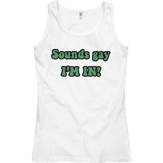 Sounds Gay Sounds Gay