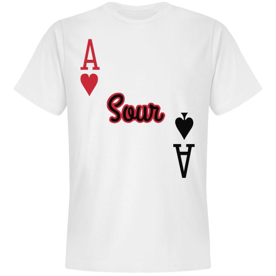 Sour "Ace In The Hole" T