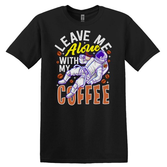 Space Astronaut - Leave Me Alone With My Coffee