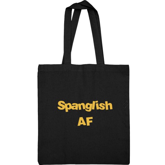 Spanglish AF Tote Bag