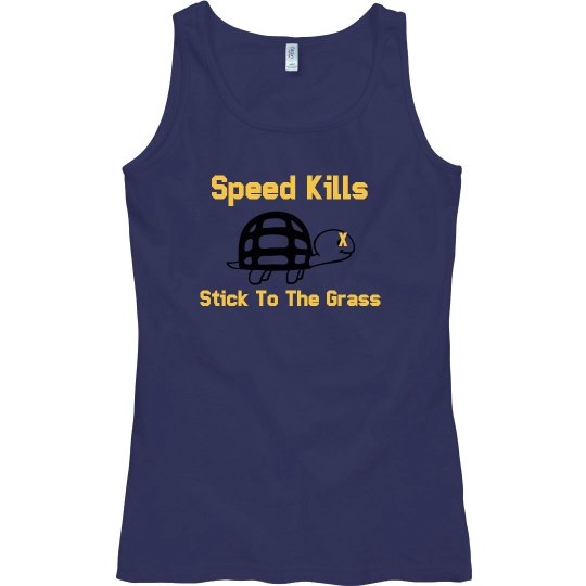 Speed Kills Tank