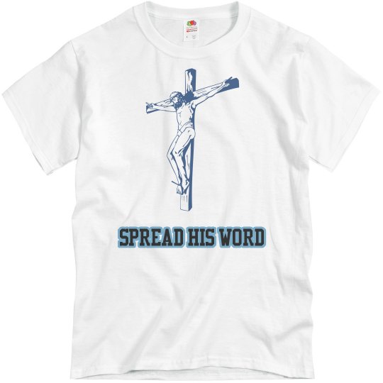 Spread his Word Spread his Word