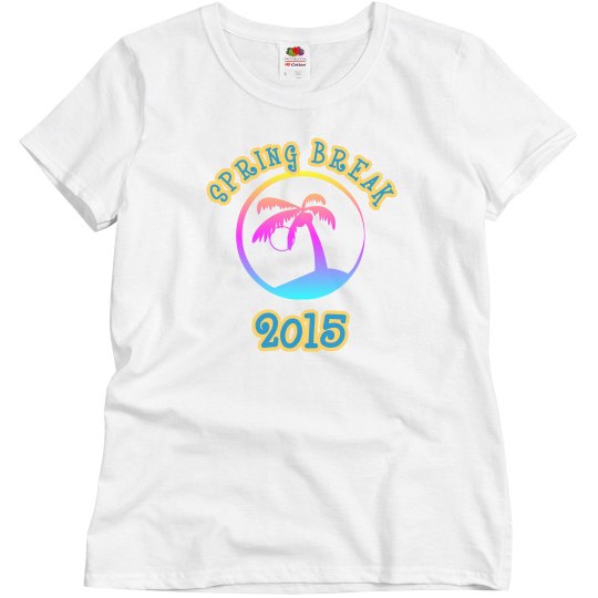 Spring Break 2015 Spring Break 2015