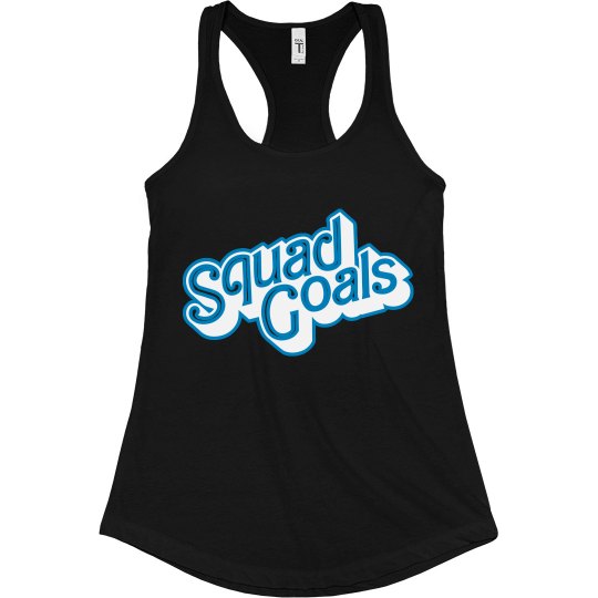 Squad Goals Racerback Tank Top Squad Goals Racerback Tank Top