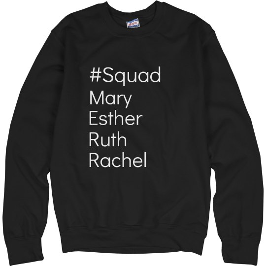 Squad- Women's Sweatshirt
