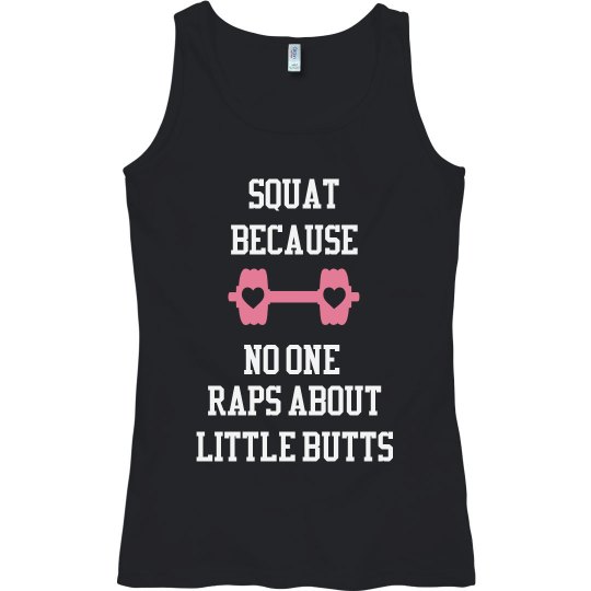 SQUAT BECAUSE TANK TOP
