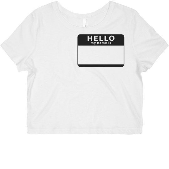 SS hello my name is.. crop top SS hello my name is.. crop top