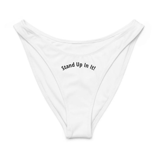 Stand Up In It! Stand Up In It!