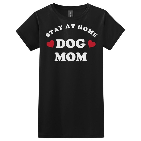 Stay at home dog mom