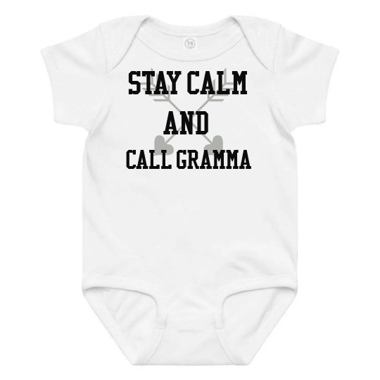 Stay calm and call gramma