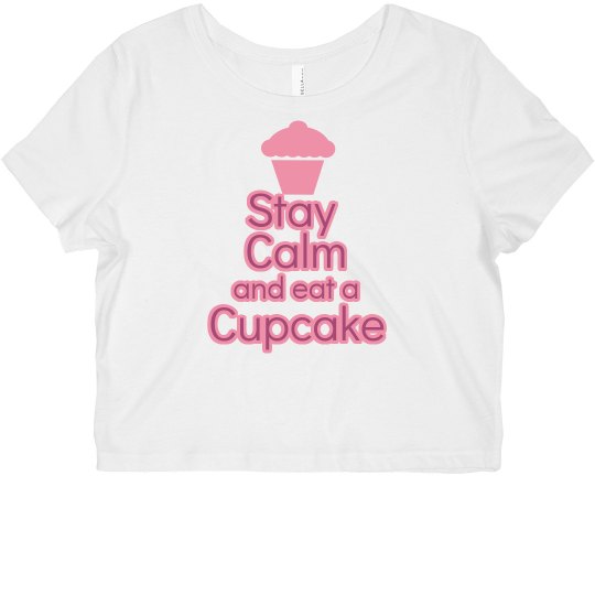 Stay Calm eat a cupcake