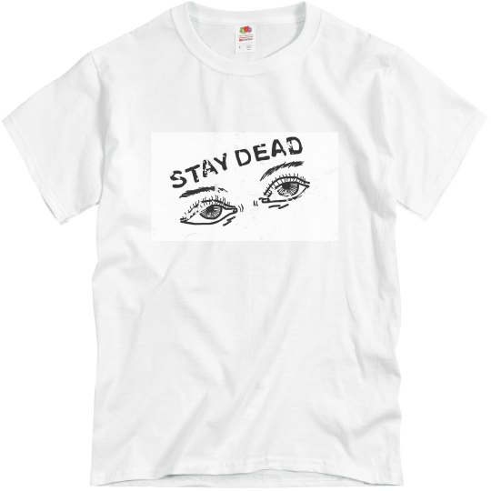Stay dead Distressed t-shirt