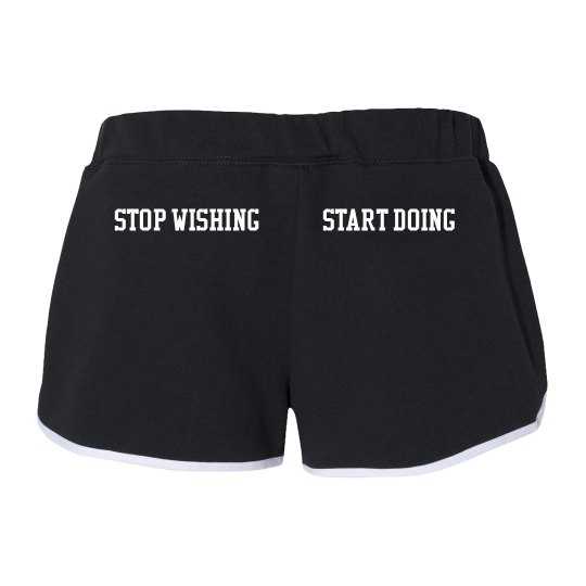 Stop wishing start doing Stop wishing start doing