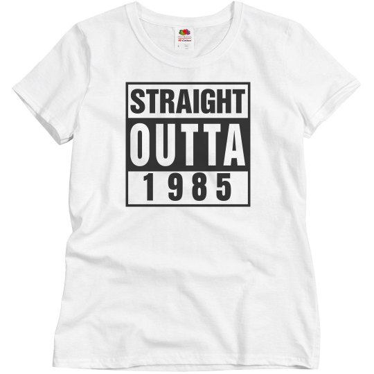 Straight outta 1985
