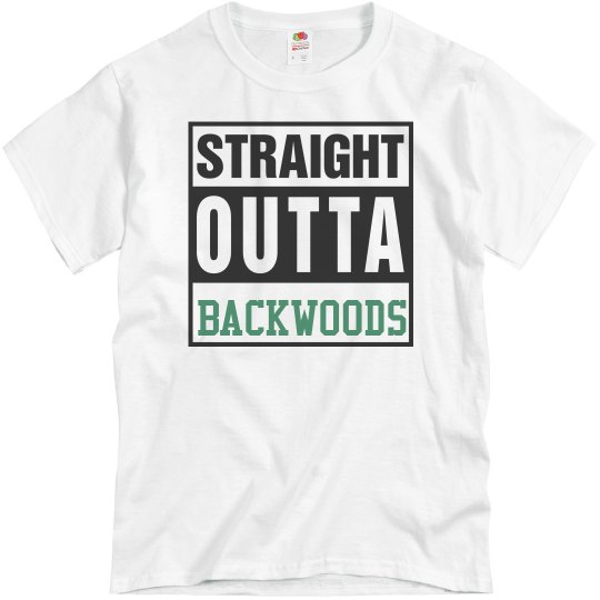 Straight outta backwoods