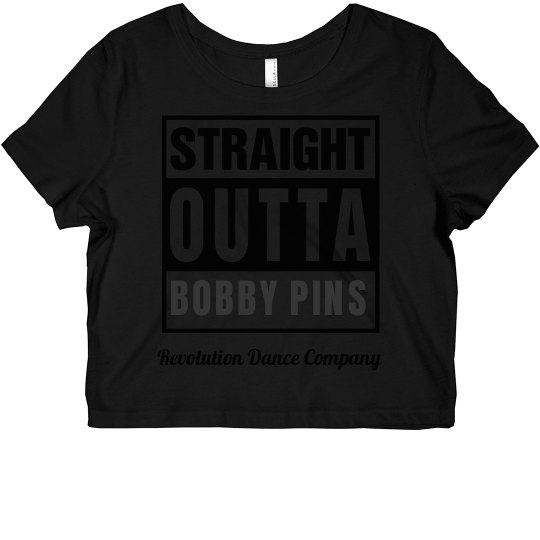 Straight Outta Bobby Pins