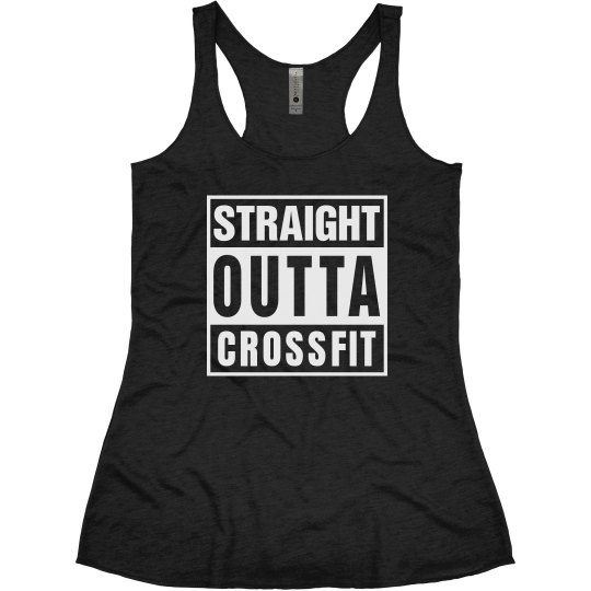 Straight Outta CrossFit Straight Outta CrossFit