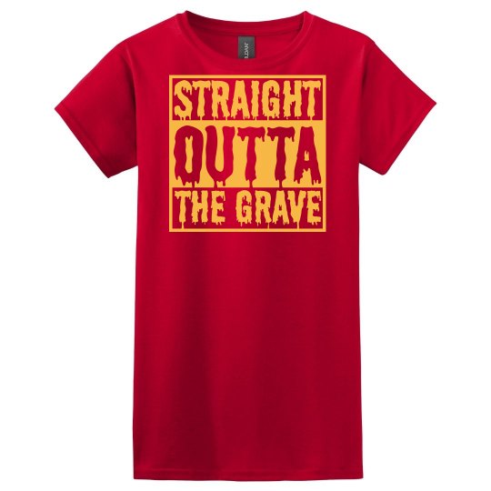 Straight Outta Grave Halloween Straight Outta Grave Halloween