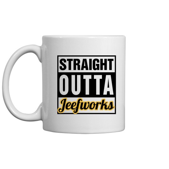 Straight Outta Jeefworks Straight Outta Jeefworks