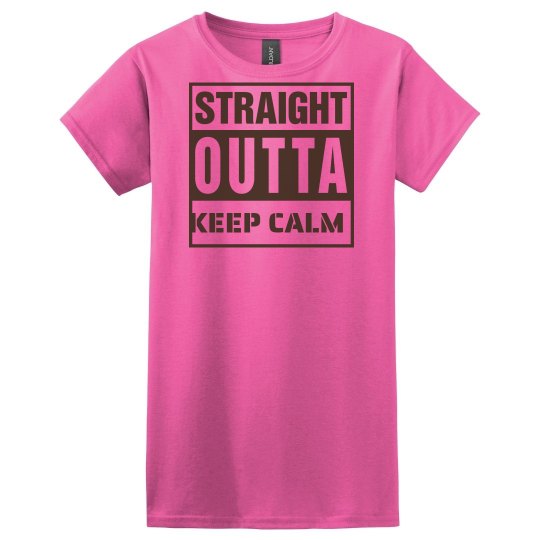 Straight outta keep calm