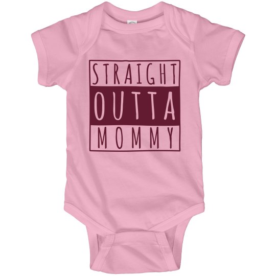 Straight Outta Mommy