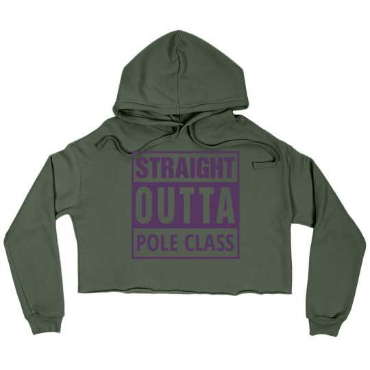 Straight Outta Pole Class Straight Outta Pole Class