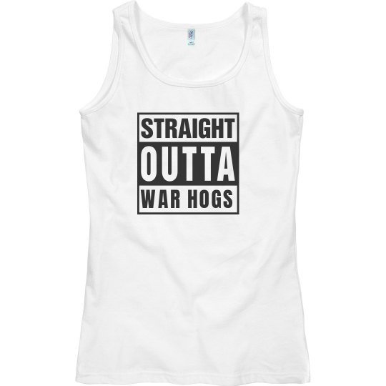 Straight Outta War Hogs Tanktop