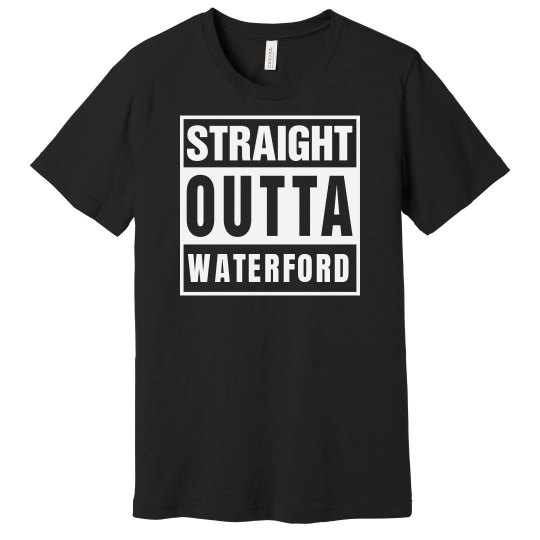 Straight outta waterford