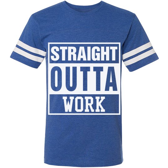Straight outta work!