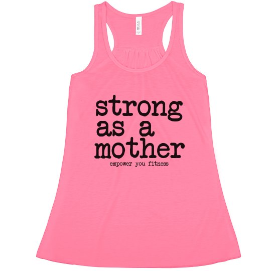 Strong as a Mother