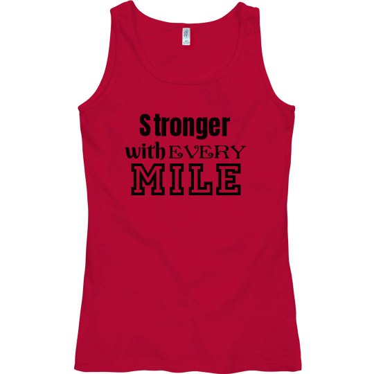 Stronger with every mile