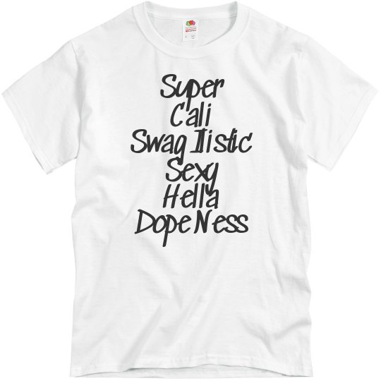 super cali sexy.... super cali sexy....