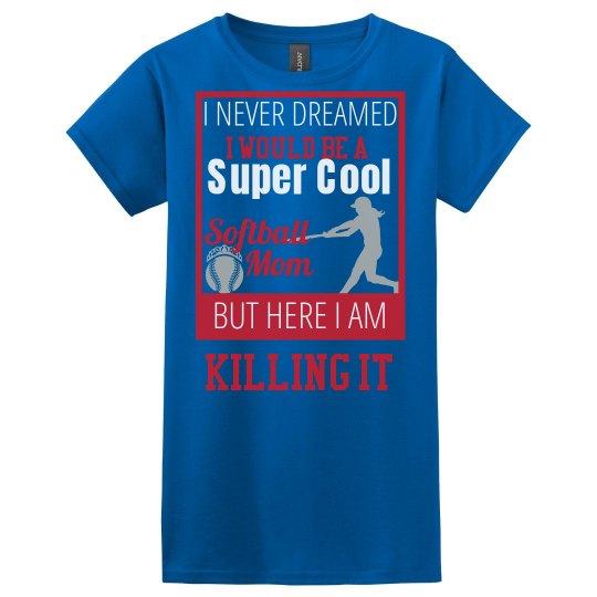 Super Cool Softball Mom