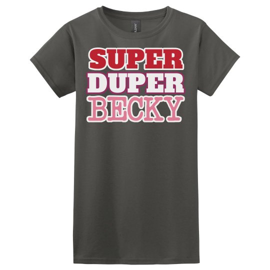 Super Duper Becky