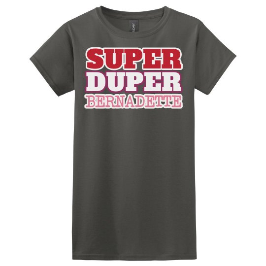 Super Duper Bernadette