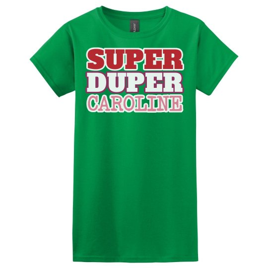 Super Duper Caroline