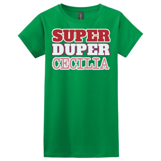 Super Duper Cecilia